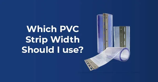 which PVC strip width should I use